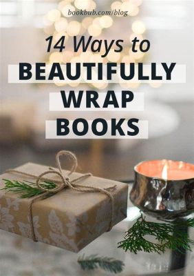 How to Wrap Books for Christmas: A Creative Journey Through Festive Packaging