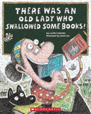 There Was an Old Lady Who Swallowed Some Books: A Multi-Faceted Tale